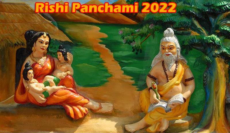 Rishi Panchami 2022 : महिलाओं के लिए खास है ऋषि पंचमी, जाने शुभ मुहूर्त 1 Rishi Panchami