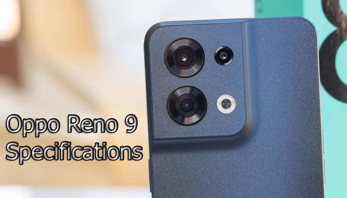 Oppo Reno 9 जल्द ही 32MP का ऑटोफोकस सेल्फ़ी कैमरा फीचर्स के साथ होगा लॉन्च 1 Oppo Reno 9 Features