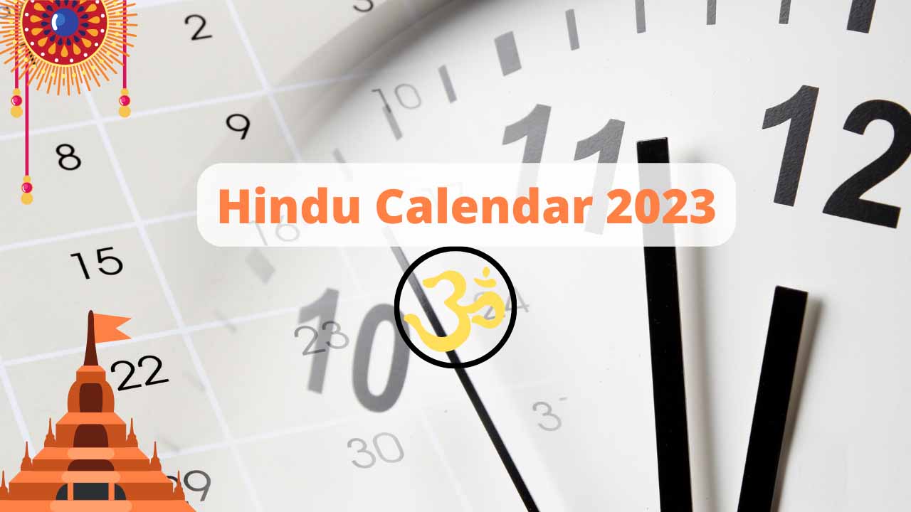 Hindu Calendar 2023 Tyohar List: साल के प्रमुख व्रत त्योहारों की तारीख, देखें पूरी लिस्ट 1 Hindu-Calendar-2023