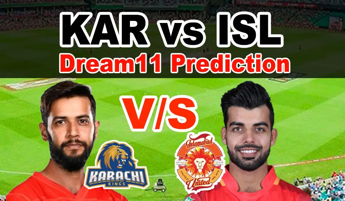 ISL vs KAR Dream11 Prediction Today, Fantasy Cricket Tips, Pitch Report, Player Stats, Playing 11 & Injury Updates PSL 2023 1 KAR vs ISL Dream11 Prediction