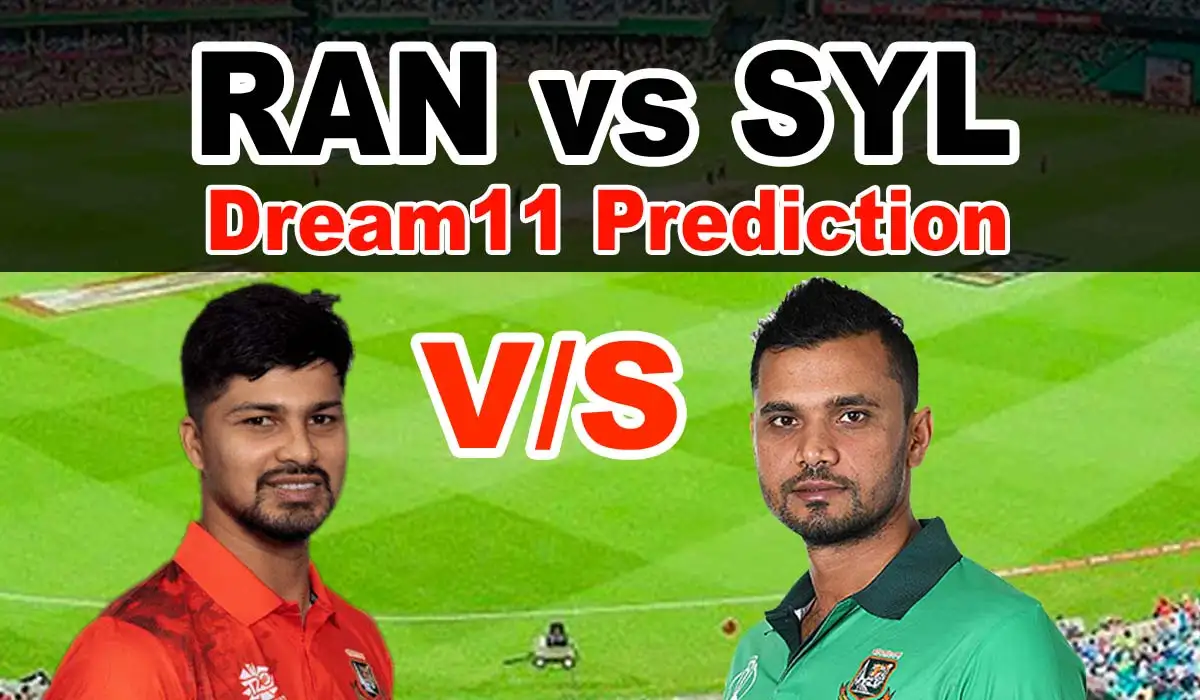 RAN vs SYL Dream11 Prediction