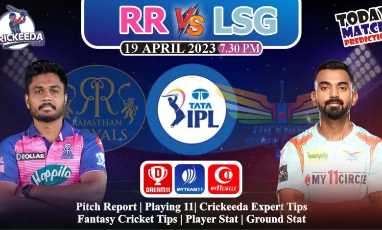 RR vs LSG Dream11 Prediction Today Match