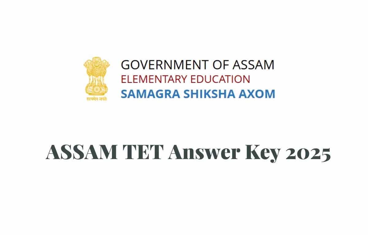 Assam TET 2025 उत्तर कुंजी madhyamik.assam.gov.in पर जारी 1 Assam TET 2025