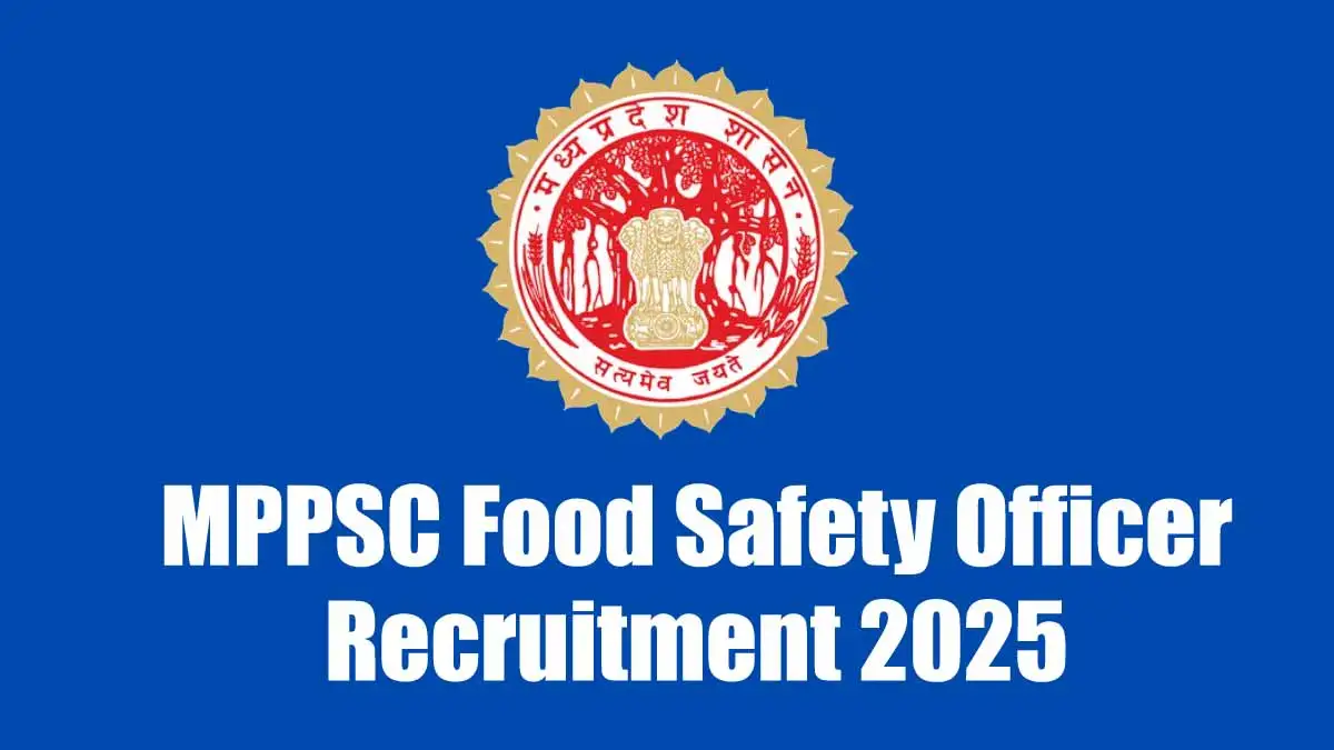 MPPSC Food Safety Officer Recruitment: सुनहरा मौका नौकरी पाने का, कैसे करें ऑनलाइन आवेदन? जानें आसान स्टेप-बाय-स्टेप प्रक्रिया 1 MPPSC Food Safety Officer Recruitment