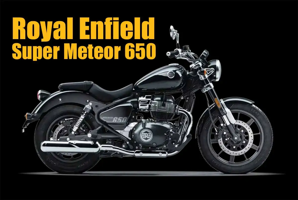 Royal Enfield ला रही Super Meteor 650 का अपडेटेड वर्जन, अपग्रेड सस्पेंशन के साथ होगा TFT स्क्रीन का नया फीचर 1 Royal Enfield Super Meteor 650