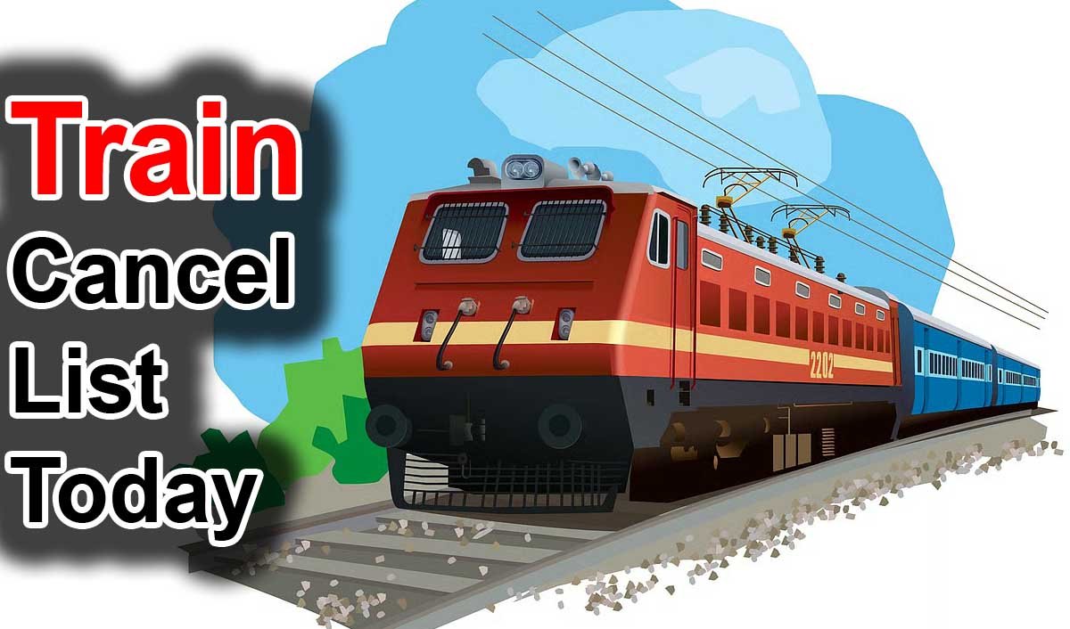 Train Cancelled Today: रेल यात्रियों को फिर बड़ा झटका! 4 एक्सप्रेस ट्रेनें रद्द, देखें लिस्ट 1 Train Cancelled Today
